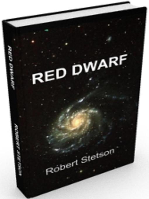 Title details for RED DWARF by Robert Stetson - Available